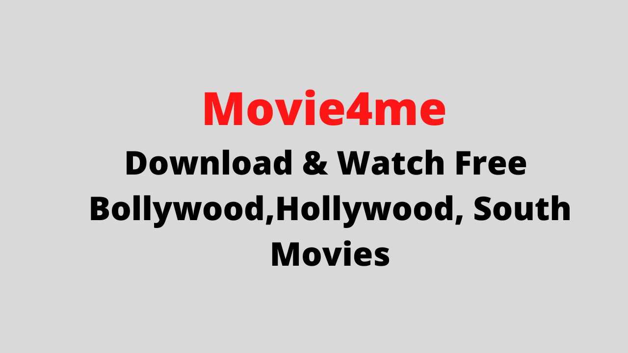 Movie4me – Download & Watch Free Bollywood, Hollywood, South Movies